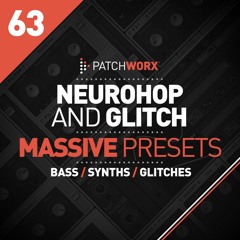 Neuro Hop & Glitch - Massive Presets