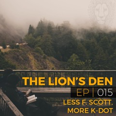 The Lion's Den Episode 15: Less F. Scott, More K-Dot
