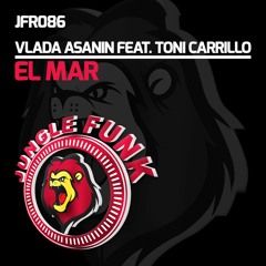 Vlada Asanin Feat. Toni Carrillo - El Mar ( OUT NOW )