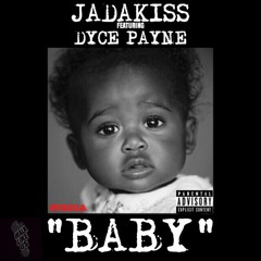 Jadakiss Ft Dyce Payne - Baby - Prod By Scram Jones ( Clean )