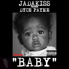 Jadakiss Ft Dyce Payne - Baby - Prod By Scram Jones ( Dirty )