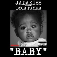 Jadakiss Ft. Dyce Payne - Baby