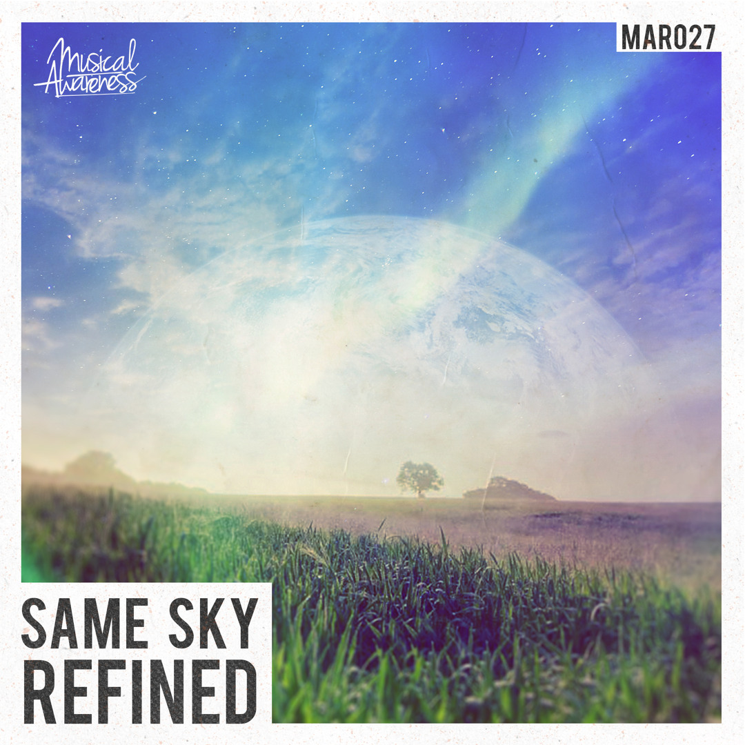 Stream Refined - Same Sky by Hardstyle | Listen online for free on