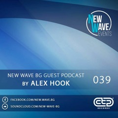 New Wave BG Guest Podcast 039 by Alex Hook