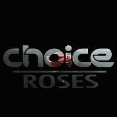 The Chainsmokers - Roses (Ft. Rozes) (Choice Remix)