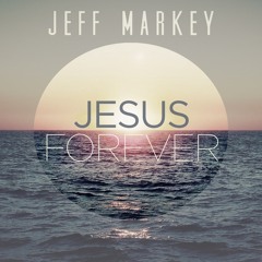 Jesus Forever (Radio Edit)