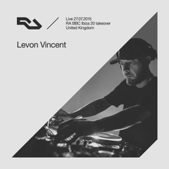 RA Live - 2015.07.27 Levon Vincent, RA BBC R1 Dance Radio Takeover