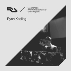 RA Live - 2015.07.27 Ryan Keeling, RA BBC R1 Dance Radio Takeover