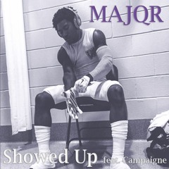 Showed Up feat. Campaigne