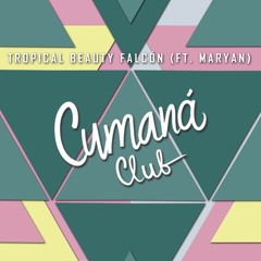 Tropical Beauty Falcón (Ft. Maryan)