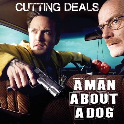 Cutting Deals (Intro) - A Man About A Dog