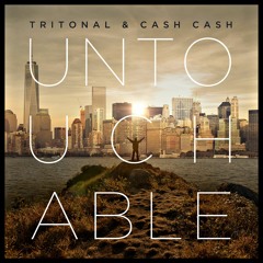 Tritonal & Cash Cash - Untouchable (Henry Fong Remix)