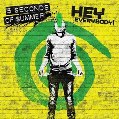 5SOS - Hey Everybody