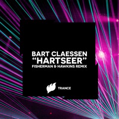 Bart Claessen – Hartseer (Fisherman & Hawkins Remix) [TEASER]