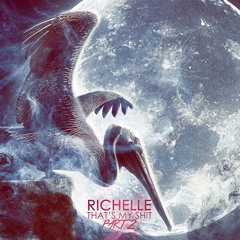 Richelle - That's My Shit PART2 (FLY021)