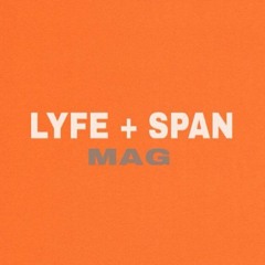 Lyfe + Span Music