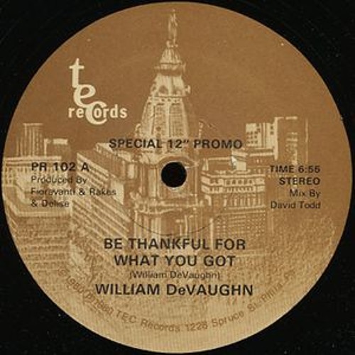 William De Vaughn - Be Thankful For What You Got (David Todd Edit)