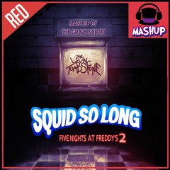 Squid So Long Remix RED Ft. Aviya Dor-Kolan (MASHUP) [TLT]