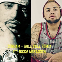 Roll Call Remix ft Nikko McFadden