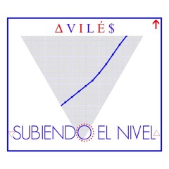 AVILÉ$ - SUBIENDO EL NIVEL