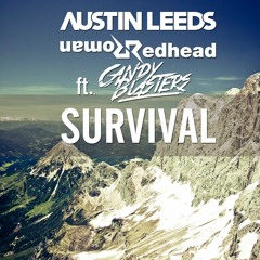 Austin Leeds & Redhead Roman Ft. CandyBlasters - Survival (Original MIx) OUT NOW !!
