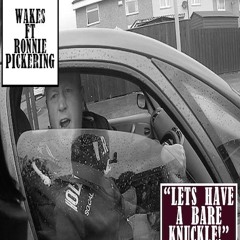 Lets have a Bare Knuckle Ft Ronnie Pickering