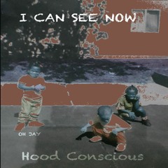 I Can See Now (Hood Conscious)- 54 Flags of Red (Hosted By KY Da Pirate)