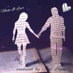 -Make-It-Last-prod-by-Jace-Logan