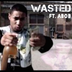 Abob x Young Crook - Wasted