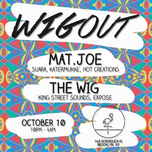 WIGout 001  // Mat.Joe