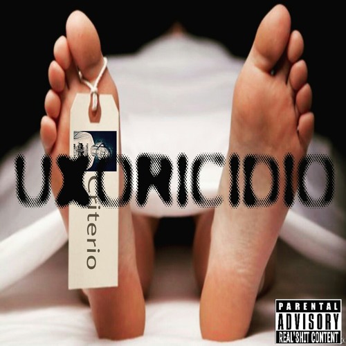 UXORICIDIO- Prod. Raptor The Bill - Att. Xpider3