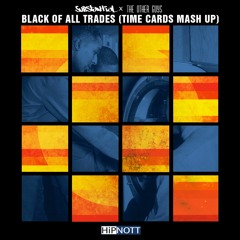 Substantial & The Other Guys: Black of All Trades (Time Cards Mash Up)