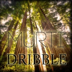 Murti - Dribble(Euphoric.Net Exclusive)