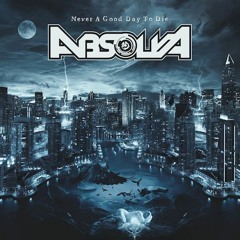 Absolva 'Never A Good Day To Die'