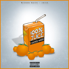 Wicked Haize - Juice