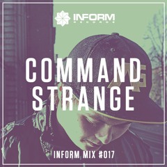 Inform Mix #17 - Command Strange