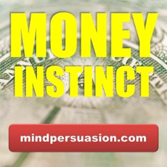 Money Instinct - Turn On Intuition For Wealth Building