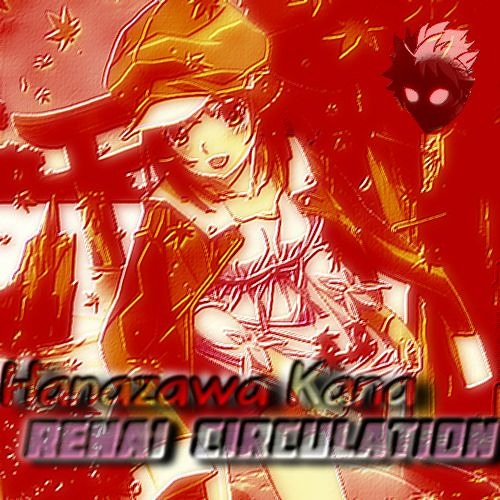 Hanazawa Kana - Renai Circulation (Natsu Fuji Remix) by Natsu Fuji