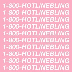 Hot Line Bling Remix 2015