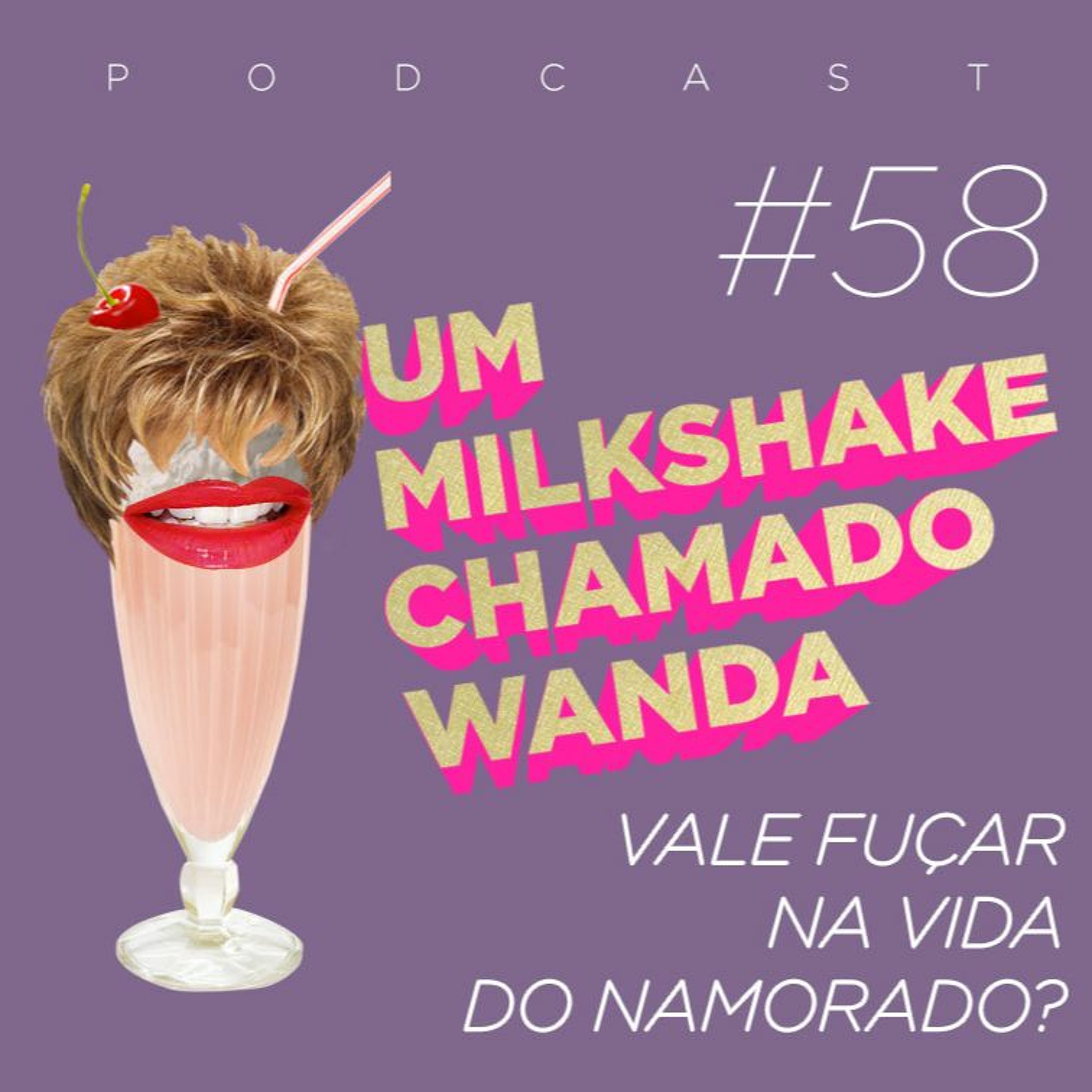 Um Milkshake Chamado Wanda