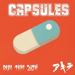 Capsules - Run Tha Zeni [Prod by Manitee X Sober Rob]
