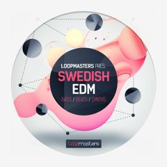 Swedish EDM (Loopmasters)