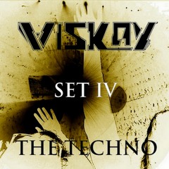 Viskay Set IV - The Techno