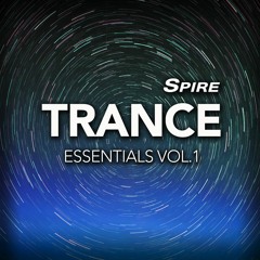 SPIRE - Trance Essentials Vol.1 - Spire Presets, MIDI, Construction Kits