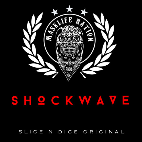 Slice N Dice - Shockwave (Original Mix)