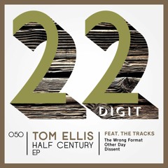 Tom Ellis - Half Century EP (22DIGIT050)