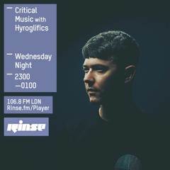 Critical Sound No. 24 | Rinse FM | Hyroglifics | 07.10.2015