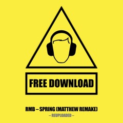 RMB - Spring (Matthew Remake) Free download! (reuploaded)