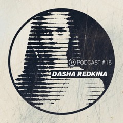 BHA Podcast #016 - Dasha Redkina