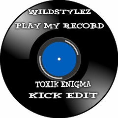 Wildstylez - Play My Record Kick Edit